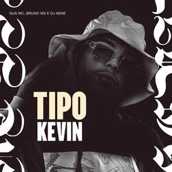 Tipo Kevin