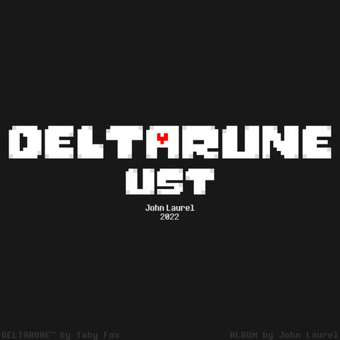 Deltarune U. S. T (2022)