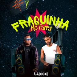 Fraquinha