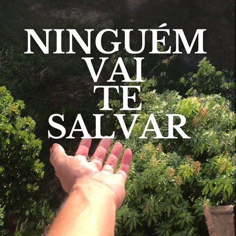 Ninguém Vai Te Salvar