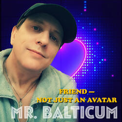 Friend — Not Just an Avatar