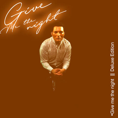 Give Me the Night (Deluxe Edition)