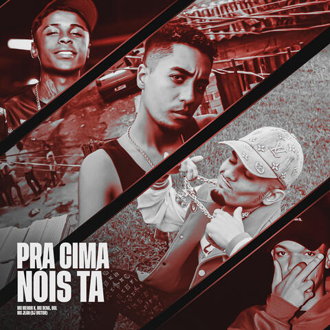 Pra Cima Nóis Tá