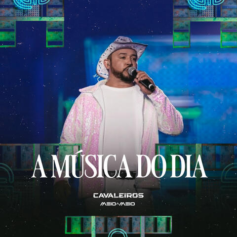 A Música do Dia