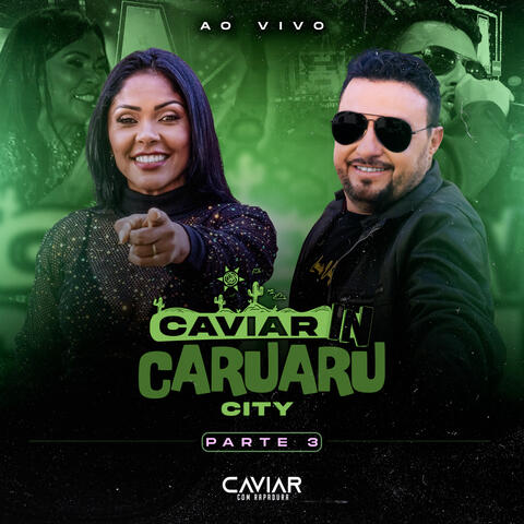 Caviar In Caruaru City Pt. 3