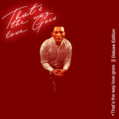That's the Way Love Goes  (Deluxe Edition)