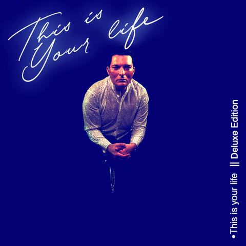 This Is Your Life (Deluxe Edition)