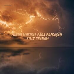 Fundo Musical Para Pregação - Billy Graham