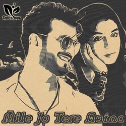 Mile Jo Tere Naina
