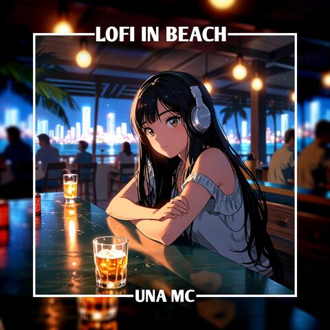 Lofi in Beach