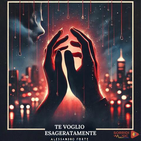 Te voglio esageratamente