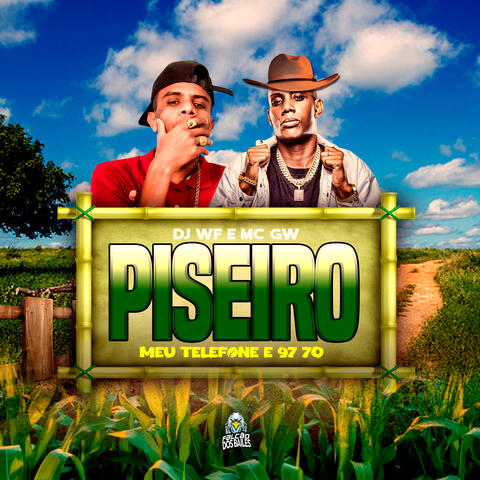 Piseiro Meu Telefone É 97 70