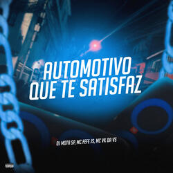 Automotivo Que Te Satisfaz