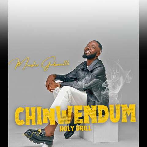 Chinwendum (Holy Drill)