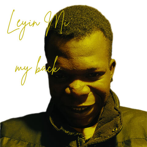 Leyin Mi My Back