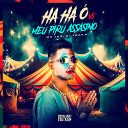 Ha Ha Ó U Vs Meu Piru Assassino