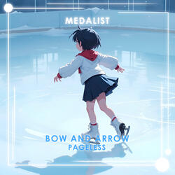 Bow and Arrow (From "Medalist")