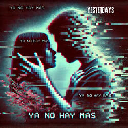 Ya No Hay Más