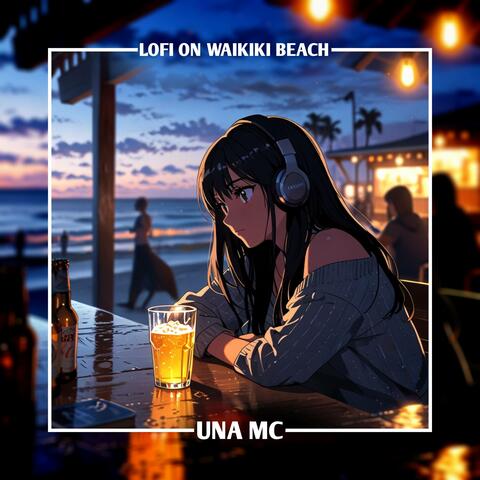 Lofi on Waikiki Beach