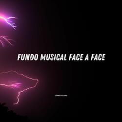 Fundo Musical Face a Face