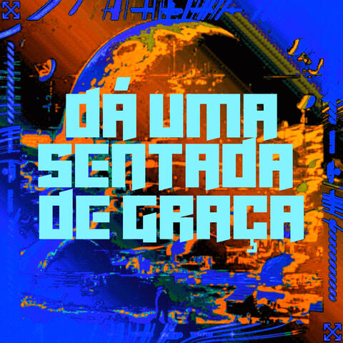 Dá uma Sentada de Graça