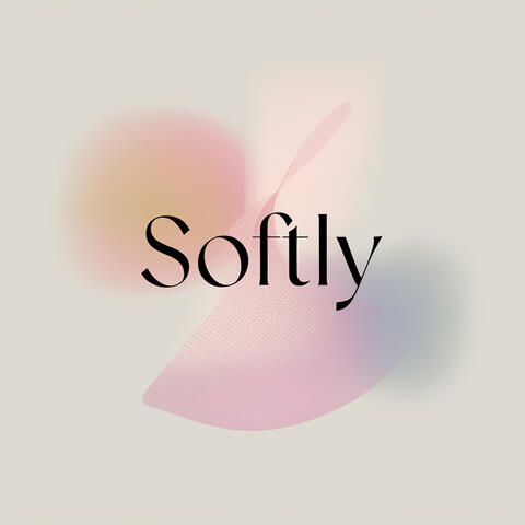 Softly