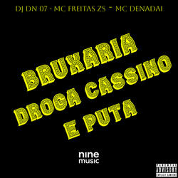 Bruxaria Droga Cassino e Puta