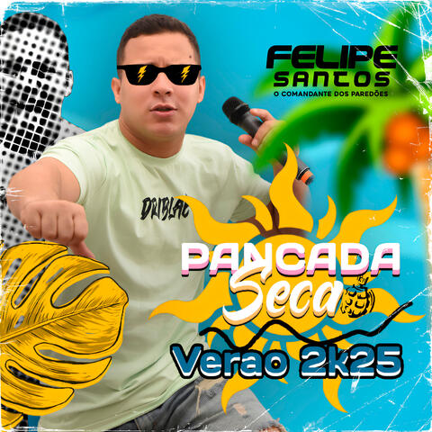 Pancada Seca (Verão 2K25)