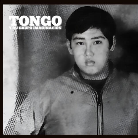 Tongo y Su Grupo Imaginación