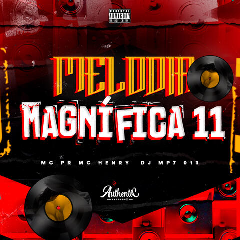 Melodia Magnífica 11