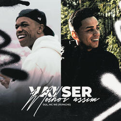 Vai Ser Melhor Assim