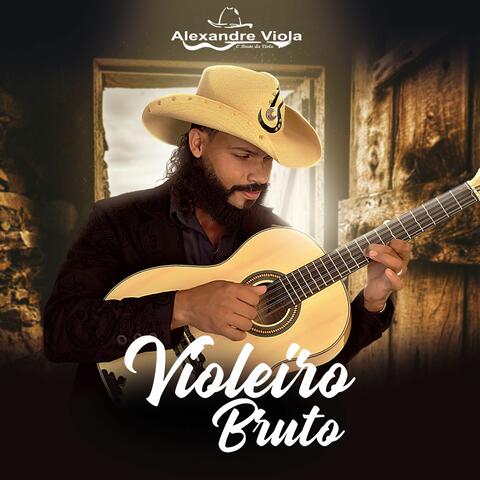 Violeiro Bruto