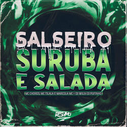 Salseiro Suruba e Salada