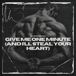 Give Me One Minute (And I’ll Steal Your Heart)