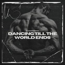 Dancing Till the World Ends