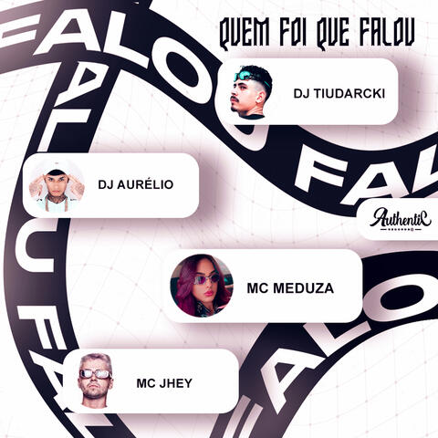 Quem Foi Que Falou
