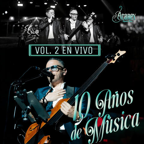 10 Años de Música, Vol. 2 (En Vivo)