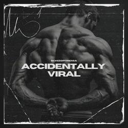 Accidentally Viral