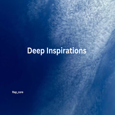 Deep Inspirations