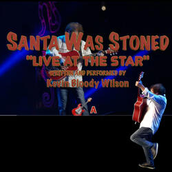 Santa Was Stoned