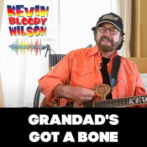 Grandad's Got a Bone