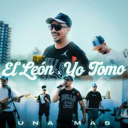 El León / Yo Tomo