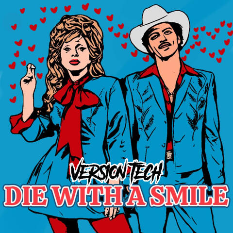 Die with a Smile Version Tech