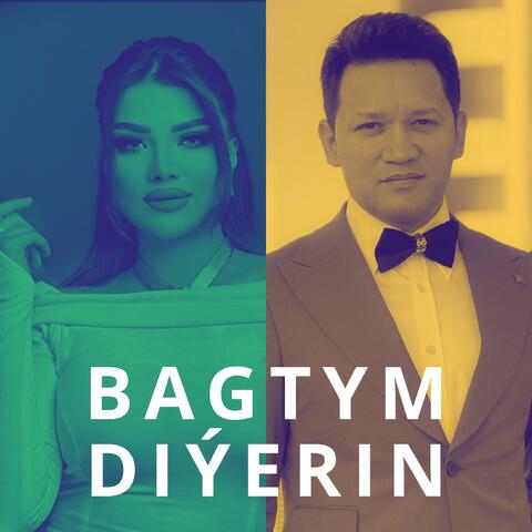 Bagtym diyerin