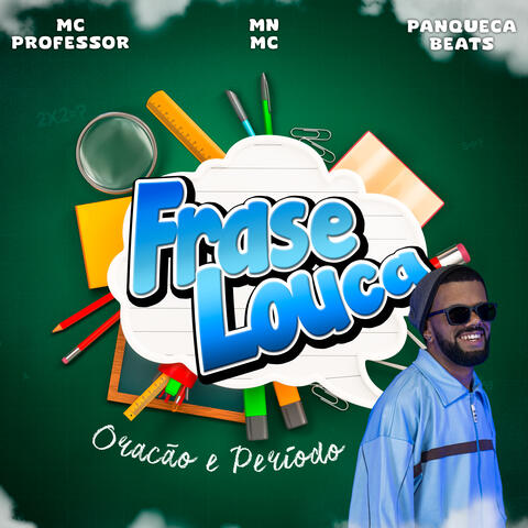 Frase Louca, Oração e Período