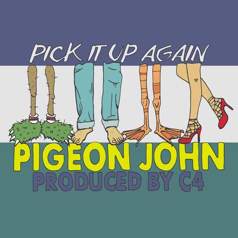 Pick It up Again (Outta My Way)