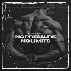 No Pressure, No Limits