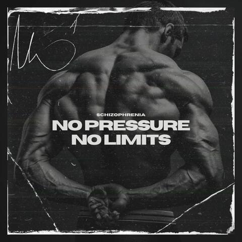 No Pressure, No Limits