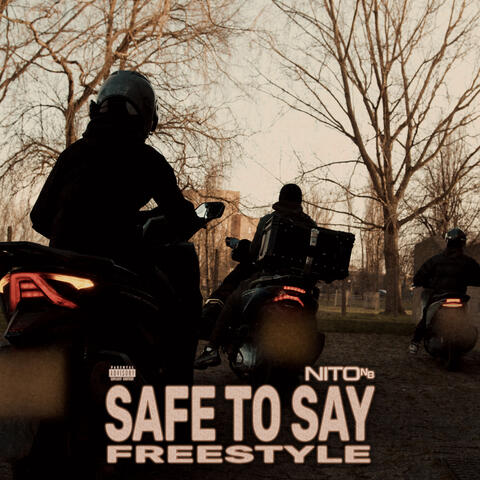 Safe To Say Freestyle