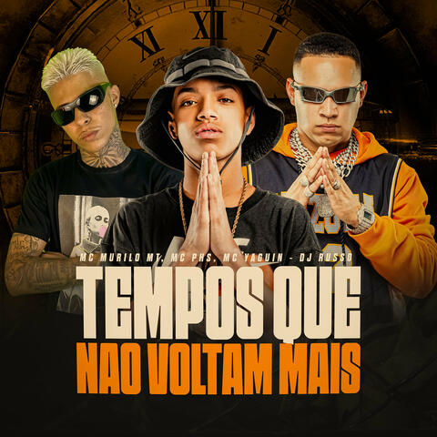 Tempos Que Não Voltam Mais